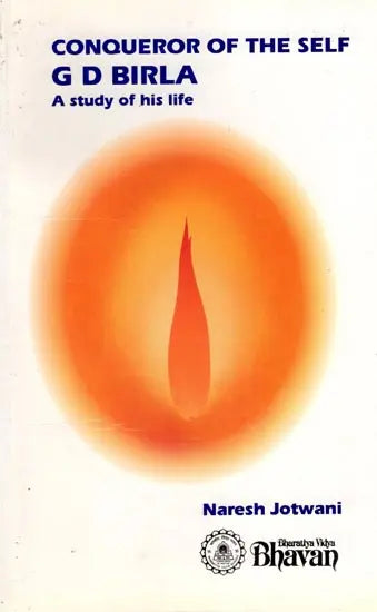 Conqueror of the Self G D Birla (A study of his life) (An Old and Rare Book) - Retail Maharaj