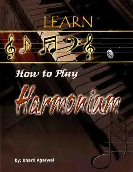 Learn How to Play Harmonium (Learn Harmonium in Fifteen Days) - Retail Maharaj