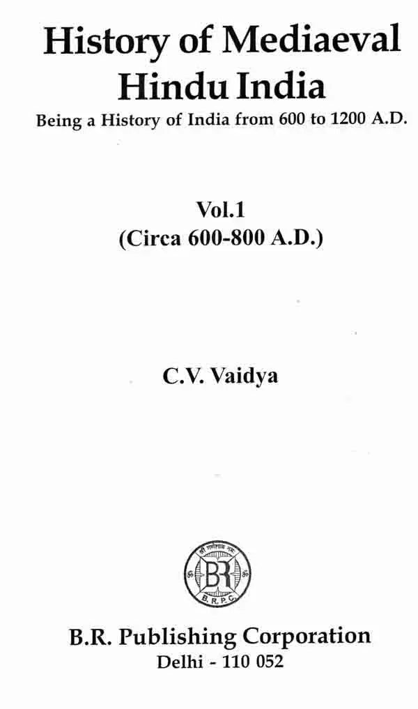 History of Mediaeval Hindu India (Being a History of India from 600 to 1200 A.D. Set of 3 Volumes) - Retail Maharaj