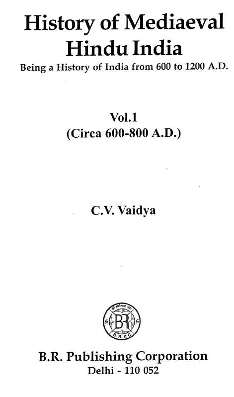 History of Mediaeval Hindu India (Being a History of India from 600 to 1200 A.D. Set of 3 Volumes) - Retail Maharaj