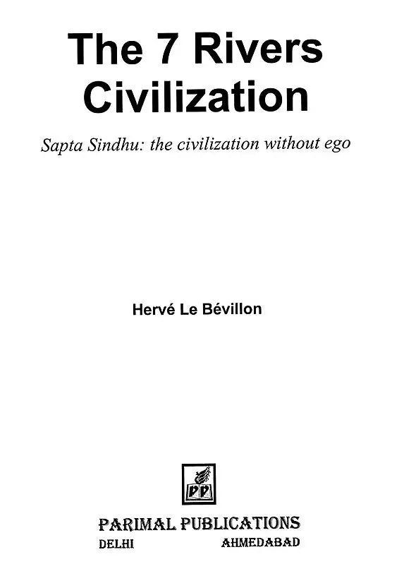 The 7 Rivers Civilization- Sapta Sindhu: The Civilization Without Ego - Retail Maharaj