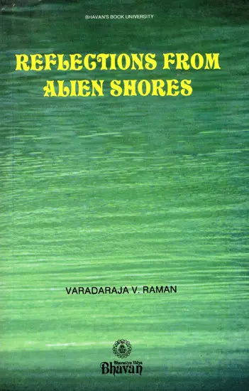 Reflections from Alien Shores- Speeches and Essays of an Expatriate Indian (An Old and Rare Book) - Retail Maharaj