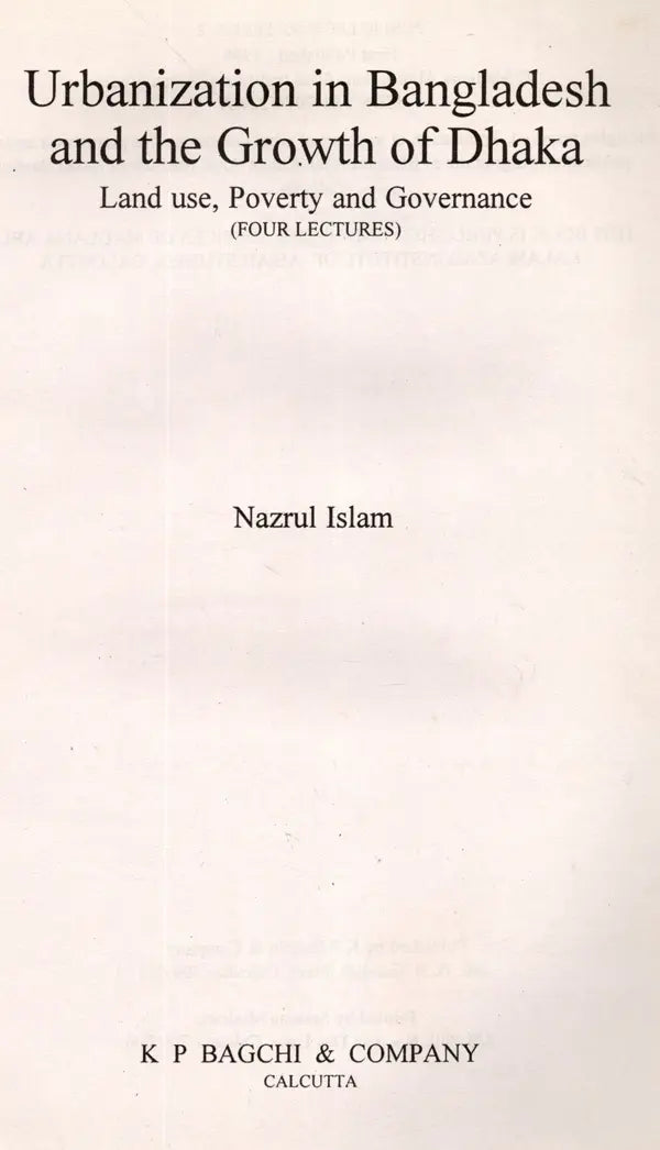 Urbanization in Bangladesh and the Growth of Dhaka Land Use, Poverty and Governance (Four Lectures) An Old and Rare Book - Retail Maharaj
