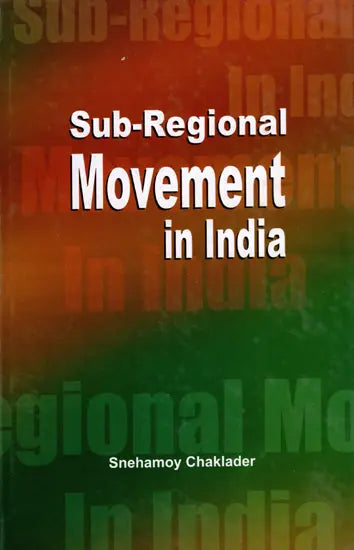 Sub-Regional Movement in India- With Reference to Bodoland and Gorkhaland - Retail Maharaj