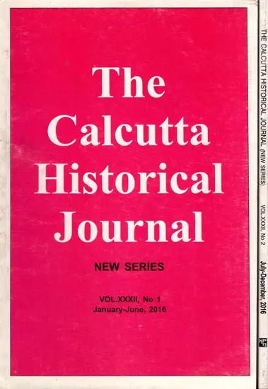 The Calcutta Historical Journal- Vol.XXXII, No.1: India's Relations with the Middle East, Vol.XXXII, No.2: First Struggles for Franchise for Indian Women, Anti-suffragism and British Obstructionism 1917-1928 (Set of 2 Volumes) - Retail Maharaj
