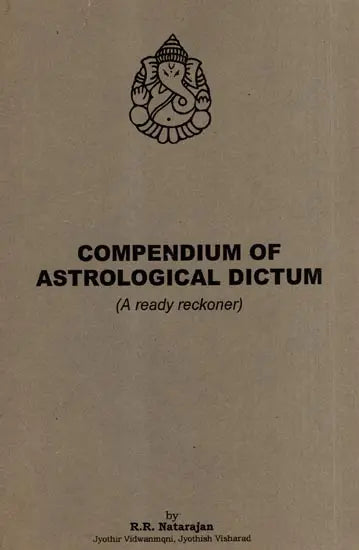 Compendium of Astrological Dictum: A Ready Reckoner - Retail Maharaj