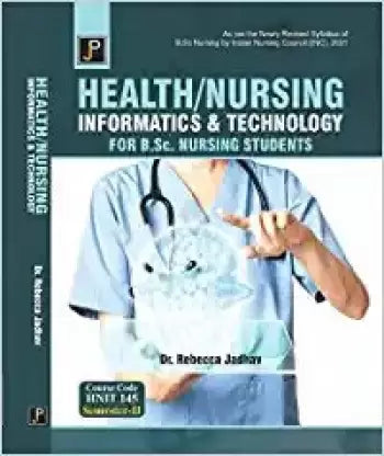 Health Nursing Informatics & Technology For B.Sc Nursing Students (2022) - Retail Maharaj
