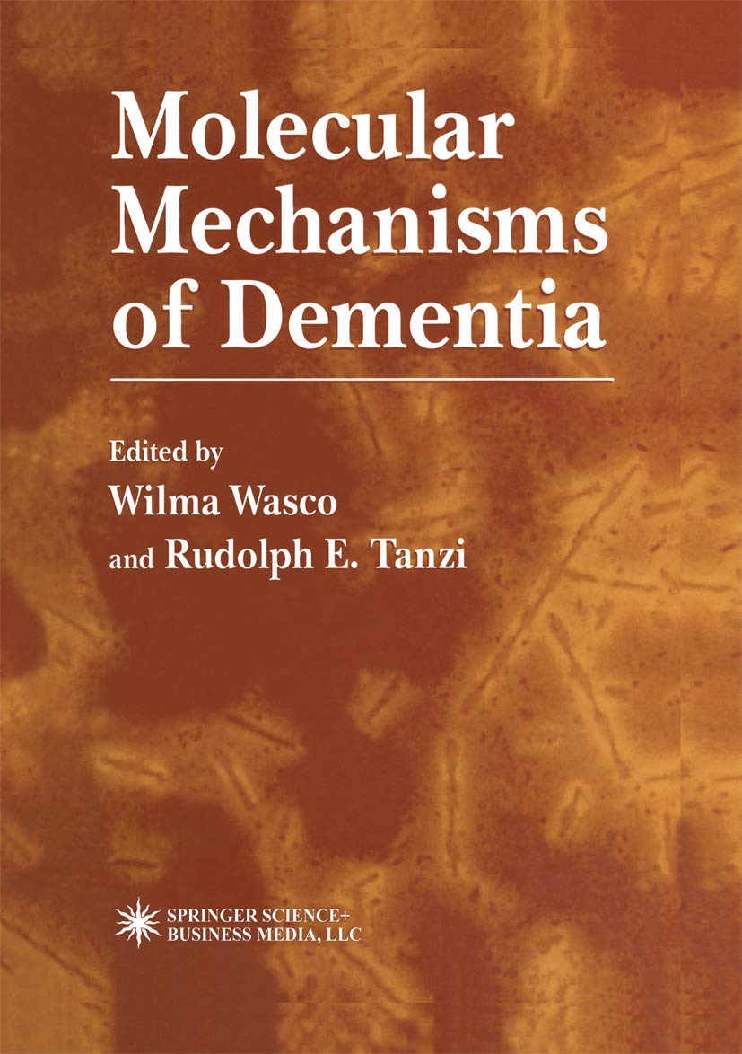 MOLECULAR MECHANISMS OF DEMENTIA (Contemporary Neuroscience) - Retail Maharaj