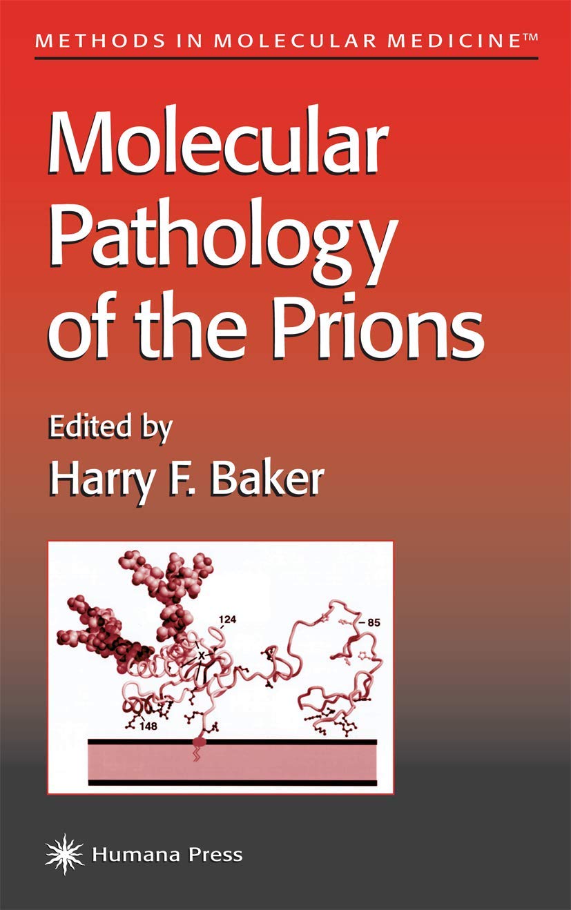 Molecular Pathology of the Prions: 59 (Methods in Molecular Medicine) - Retail Maharaj