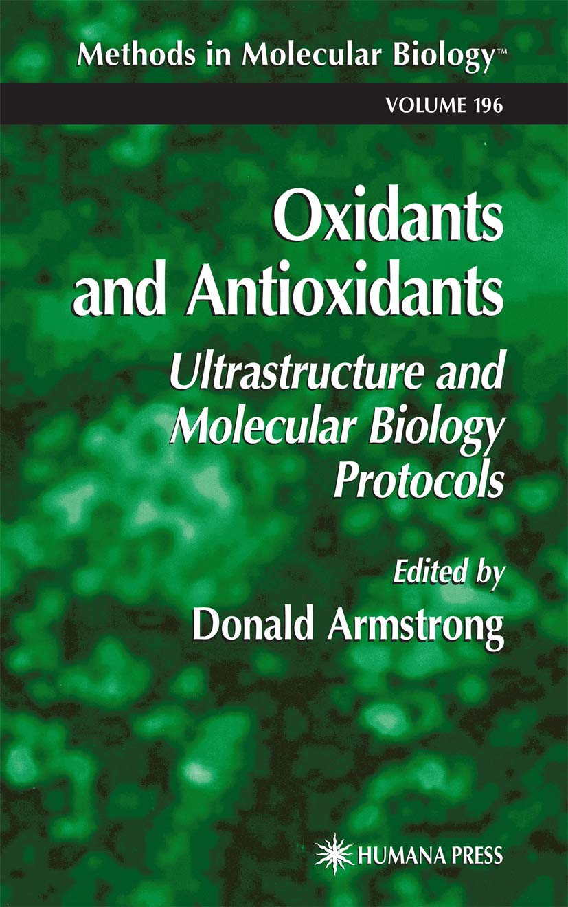Oxidants and Antioxidants: Ultrastructure and Molecular Biology Protocols: 196 (Methods in Molecular Biology) - Retail Maharaj