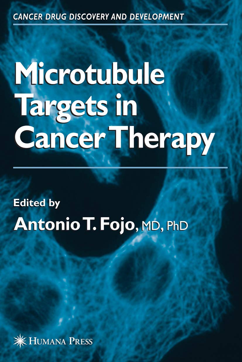 ROLE OF MICROTUBULES IN CELL BIOLOGY, NEUROBIOLOGY, AND ONCOLOGY (Cancer Drug Discovery and Development) - Retail Maharaj