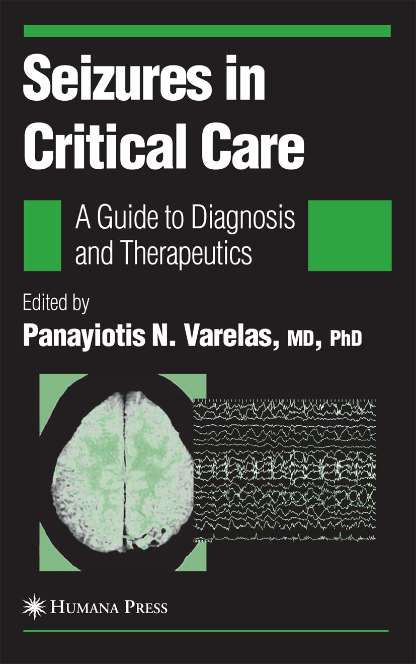 Seizures in Critical Care: A Guide to Diagnosis and Therapeutics (Current Clinical Neurology) - Retail Maharaj