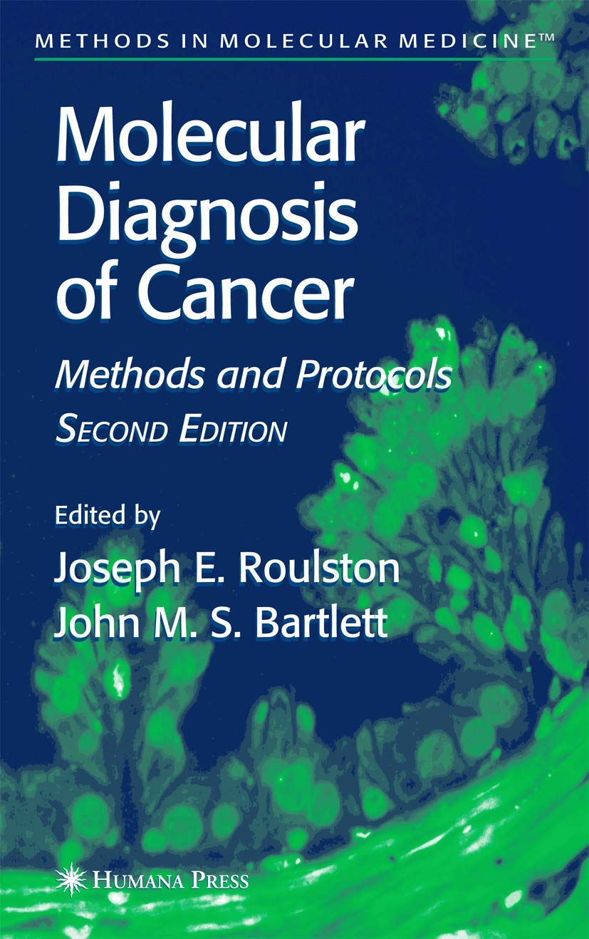 MOLECULAR DIAGNOSIS OF CANCER, 2ED: METHODS AND PROTOCOLS - Retail Maharaj