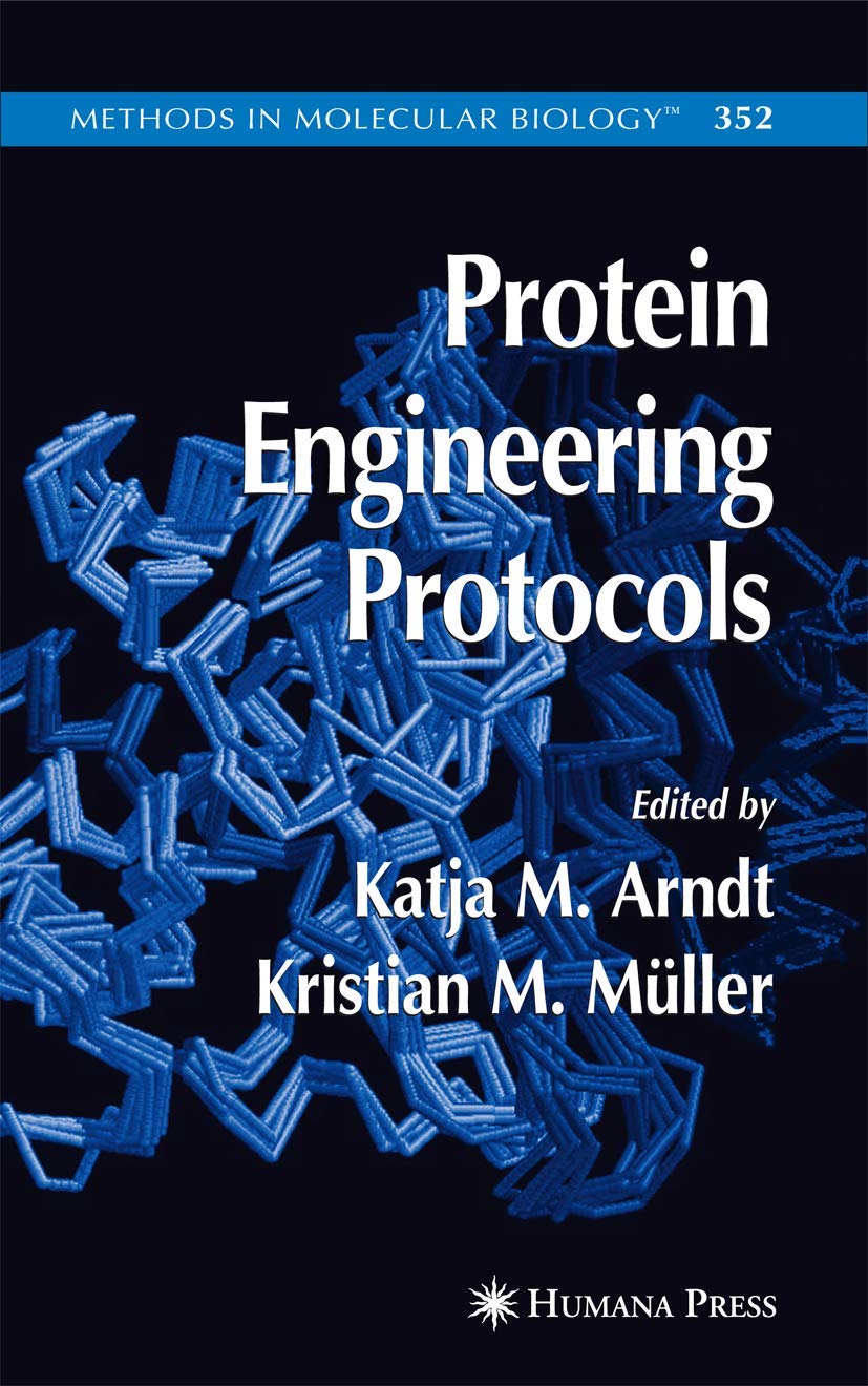 PROTEIN ENGINEERING PROTOCOLS (METHODS IN MOLECULAR BIOLOGY, VOLUME 352) - Retail Maharaj