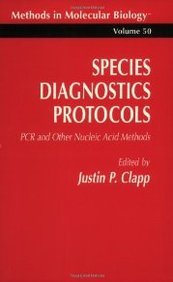 Species Diagnostics Protocols: Pcr And Other Nucleic Acid Methods (Methods In Molecular Biology) - Retail Maharaj