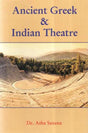 Ancient Greek and Indian Theatre - Retail Maharaj