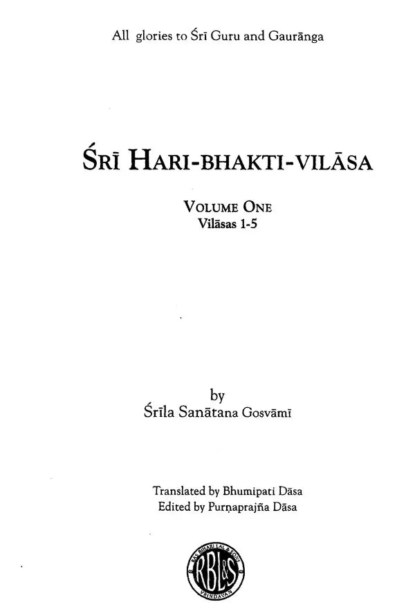 Sri Hari-bhakti-vilasa (Volume One): Vilasas 1-5 ((With Transliteration and English Translation)) - Retail Maharaj