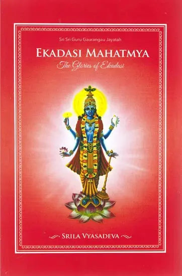 Ekadasi Mahatmya: The Glories of Ekadasi - Retail Maharaj