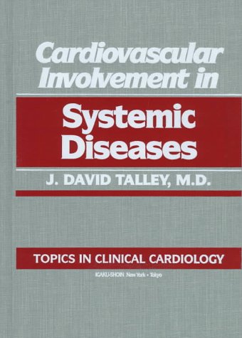 Topics in Clinical Cardiology: Cardiac Involvement in Systemic Diseases (Topics in clinical medicine) - Retail Maharaj