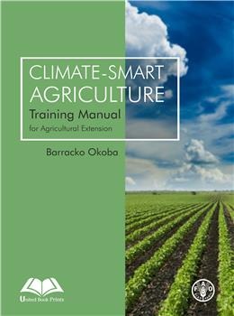 Climate-Smart Agriculture Training Manual for Agricultural Extension - Retail Maharaj