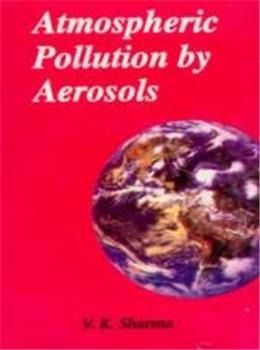 Atmospheric Pollution By Aerosols - Retail Maharaj