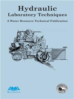 Hydraulic Laboratory Techniques A Water Resource Technical Publication - Retail Maharaj