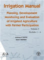 Irrigation Manual: Planing Development Monitoring & Evaluation of Irrigated Agriculture : with Farmer participation VOL.1 ( MODULES 1-6 ) - Retail Maharaj