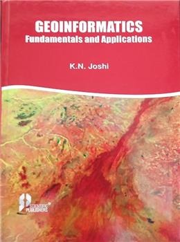 Geoinformatics Fundamentals and Applications - Retail Maharaj