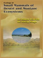 Ecology of Small Mammals of Desert and Montane Ecosystems - Retail Maharaj