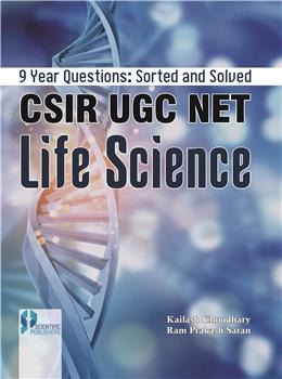 9 Year Questions: Sorted and Solved CSIR UGC NET Life Science - Retail Maharaj