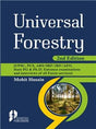 Universal Forestry 2nd Ed. (UPSC, PCS, ARS/SRF/JRF/AFO, : State PG & Ph.D. Entrance examinations and interviews of all Forest services) - Retail Maharaj
