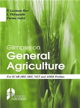 Glimpse on General Agriculture (For ICAR-JRF, SRF, NET and ASRB Prelims) - Retail Maharaj