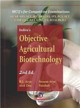 Indira's Objective Agricultural Biotechnology 2nd. Ed : MCQ for Agricultural Competitive Exams - Retail Maharaj