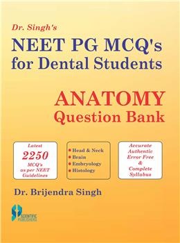 Dr. Singh's NEET PG MCQ's for Dental Students ANATOMY Question Bank - Retail Maharaj