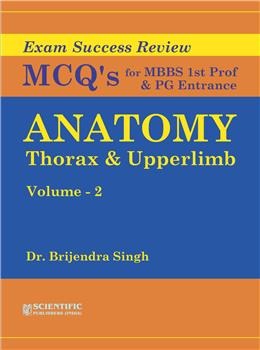 Anatomy: Thorax & Upperlimb (Vol. 2) - Exam Success Review MCQs for MBBS Ist Prof & PG Entrance - Retail Maharaj