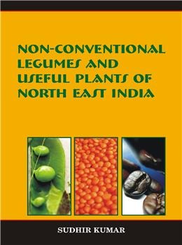 Non-Conventional Legumes and Useful Plants of North East India - Retail Maharaj