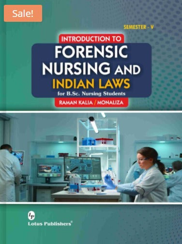 Introduction To Forensic Nursing And Indian Laws For B.Sc. Nursing Students