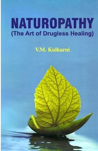 Naturopathy: The Art of Drugless Healing - Retail Maharaj
