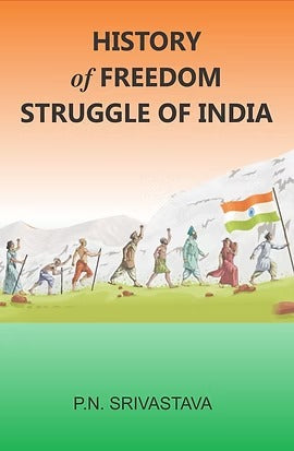HISTORY OF FREEDOM STRUGGLE OF INDIA - Retail Maharaj