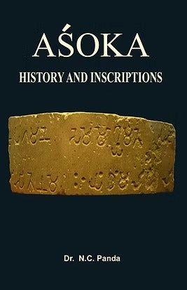 Asoka: History and Inscriptions - Retail Maharaj