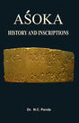 Asoka: History and Inscriptions - Retail Maharaj
