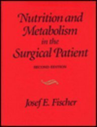 Nutrition and Metabolism in the Surgical Patient - Retail Maharaj
