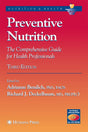 Preventive Nutrition: The Comprehensive Guide for Health Professionals (Nutrition and Health) - Retail Maharaj
