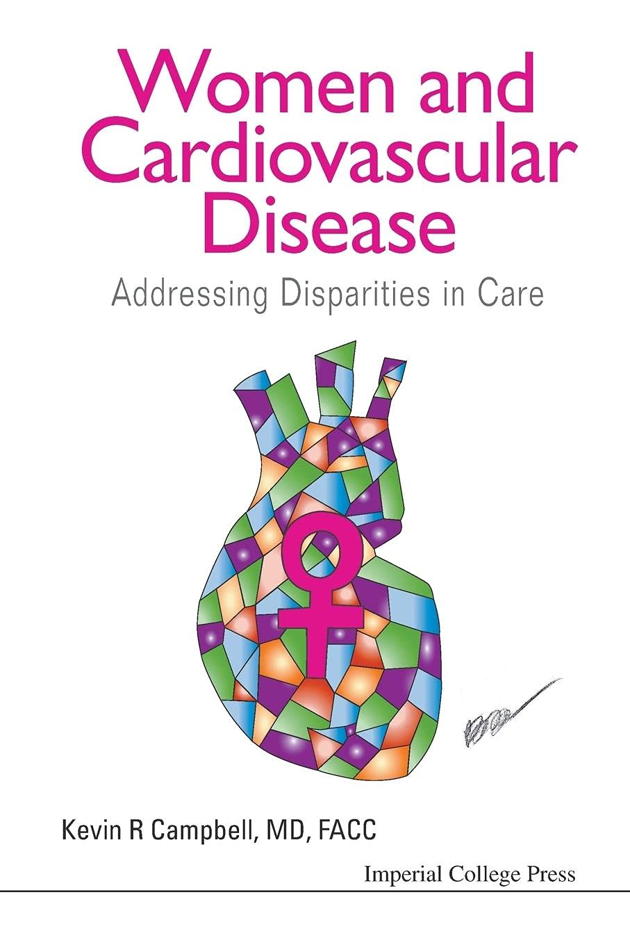 Women and Cardiovascular Disease: Addressing Disparities in Care - Retail Maharaj