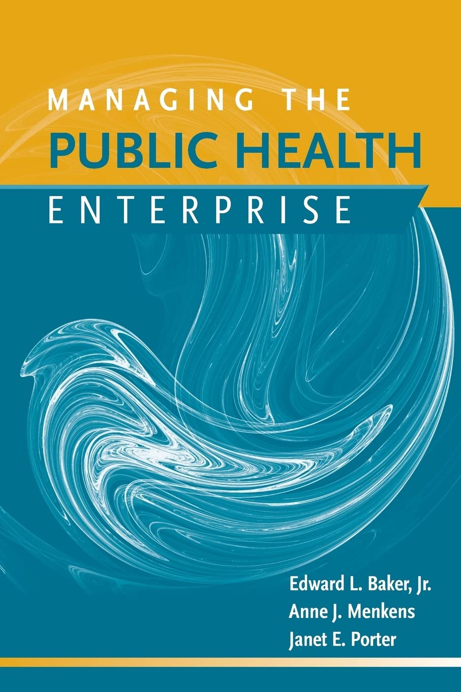 Managing The Public Health Enterprise - Retail Maharaj