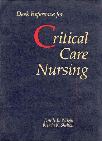 Desk Reference for Critical Care Nursing (Nursing S.) - Retail Maharaj