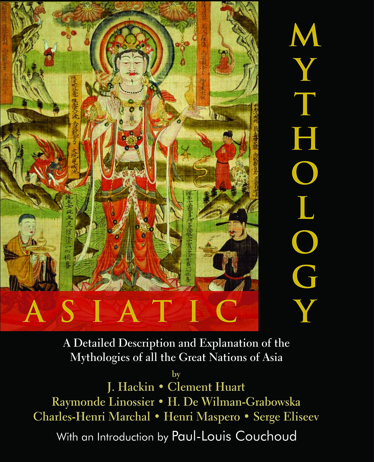 Asiatic Mythology: A Detailed Description and Explanation of the Mythologies of all the Great Nations of Asia - Retail Maharaj