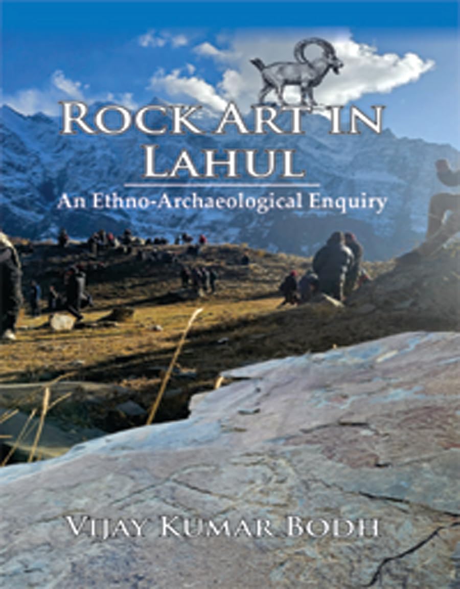 Rock Art in Lahul: An Ethno-Archaeological Enquiry - Retail Maharaj