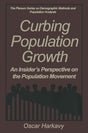 Curbing Population Growth: An Insider’s Perspective on the Population Movement (The Springer Series on Demographic Methods and Population Analysis) - Retail Maharaj