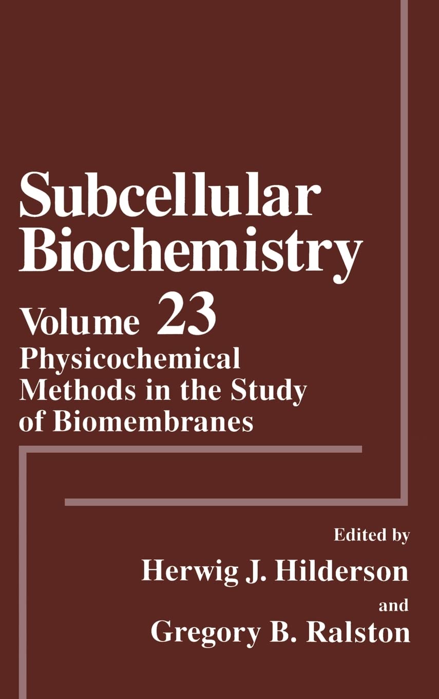 Physicochemical Methods in the Study of Biomembranes (v. 23) (Subcellular Biochemistry) - Retail Maharaj